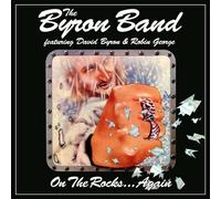 The Byron Band : On the Rocks... Again (Feat. David Byron & Robin George) CD