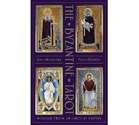 The Byzantine Tarot: Wisdom from an Ancient Empire