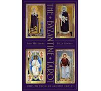 The Byzantine Tarot: Wisdom from an Ancient Empire