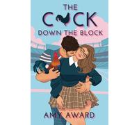 The C*ck Down the Block: 1 (The Cocky Kingmans)