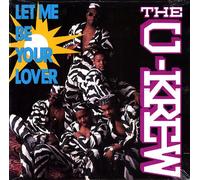 THE C-CREW / LET ME BE YOUR BABY