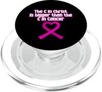 The C In Christ Is Bigger Than The C In Cancer - PopSockets PopGrip for MagSafe