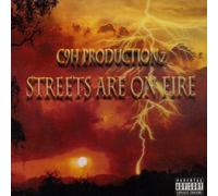 The C9H Productionz: Streets Are on Fire