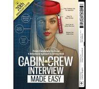 The Cabin Crew Interview Made Easy (The Cabin Crew Interview Made Easy by Crew Crosscheck and Caitlyn Rogers)