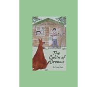 The Cabin of Dreams: A children's fiction book