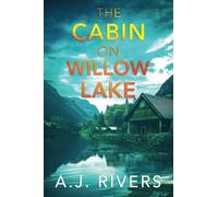 The Cabin on Willow Lake: 4 (Ava James FBI Mystery)