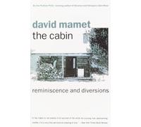 The Cabin, Reminiscence and Diversions