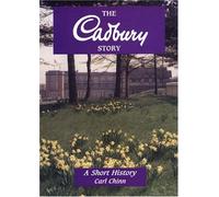 The Cadbury Story : A Short History