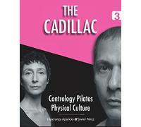 The Cadillac: 3 (Contrology Pilates Physical Culture)