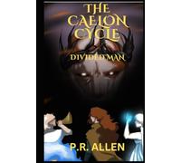 The Caelon Cycle: Divided Man