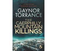THE CAERPHILLY MOUNTAIN KILLINGS a gripping murder mystery (DI Jemima Huxley Crime Thriller)