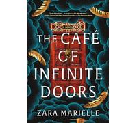 The Café of Infinite Doors