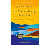 The Cafe on the Edge of the World: A Story About the Meaning of Life