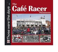 (The Cafe Racer Phenomenon) By Alastair Walker (Author) Paperback on (Mar , 2010)