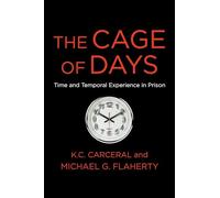 The Cage of Days: Time and Temporal Experience in Prison