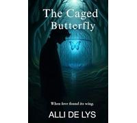 The Caged Butterfly: When love found its wing