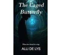 The Caged Butterfly: When love found its wing