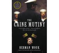Caine Mutiny: A Novel of World War II