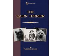 The Cairn Terrier (A Vintage Dog Books Breed Classic)