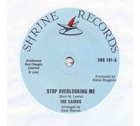 The Cairos - Stop Overlooking Me / Don't Fight It [7" VINYL]