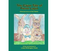 The Cajun Tale of Pierre Lapin (Peter Rabbit)