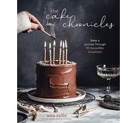 The Cake Chronicles: Bake a Journey Through 60 Incredible Creations!