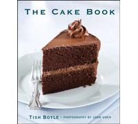 The Cake Companion: The Definitive Guide to Making Great Cakes with Nearly 200 Recipes