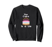 The Cake is a Lie Sweatshirt