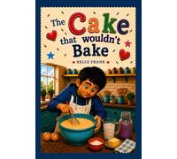 The Cake That Wouldn't Bake