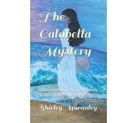 The Calabella Mystery: Secrets of one Spanish family spanning three generations