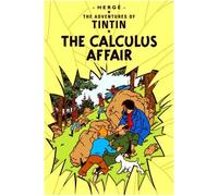 The Calculus Affair (The Adventures of Tintin) by Hergé (2003-07-18)