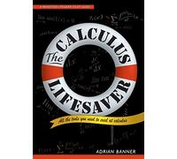 The Calculus Lifesaver: All the Tools You Need to Excel at Calculus (Princeton Lifesaver Study Guide) (Princeton Lifesaver Study Guides)