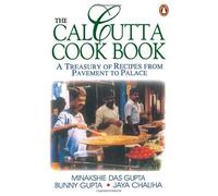 The Calcutta Cookbook: Written by Meenakshi Das Gupta, 2000 Edition, Publisher: Penguin Books India [Paperback]