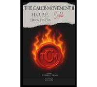 The Caleb Movement II: H.O.P.E - Caleb