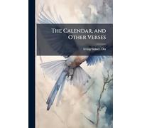 The Calendar, and Other Verses