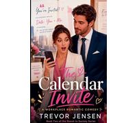 The Calendar Invite: A Workplace Romantic Comedy: 2 (The Stand-In Society)