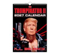 The Calendar King // THE TRUMPINATOR - Donald Trump - 2027 Wall Calendar - A3 Size