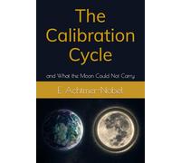 The Calibration Cycle: and What the Moon Could Not Carry