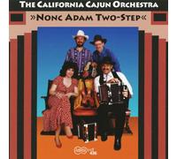 The California Cajun Orchestra - Nonc Adam Two-Step