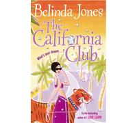 The California Club: a sparkling, addictive and hilarious read about the secret desires deep within us…