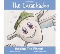 The California Cwackadoo: Helping The Planet! (United Tales of America)