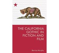 The California Gothic in Fiction and Film