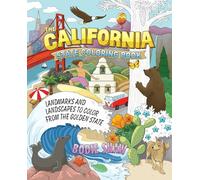 The California State Coloring Book: Landmarks and Landscapes to Color from the Golden State: 5 (State Coloring Books)
