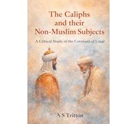 The Caliphs and Their Non-Muslim Subjects