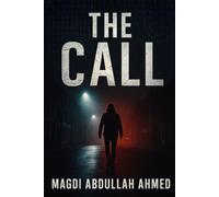 The Call: A Paramedic Hostage Thriller