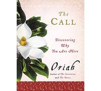 The Call: Discovering Why You Are Here