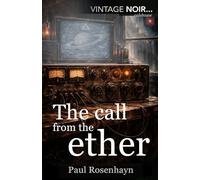 The call from the ether (Vintage Noir (English Edition))