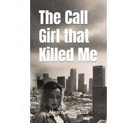 The Call Girl that Killed Me