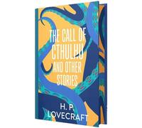 The Call of Cthulhu and Other Stories by H. P. Lovecraft (Deluxe Hardback Sprayed Edge Edition)