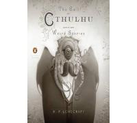 The Call of Cthulhu and Other Weird Stories (Penguin Classics Deluxe Edition)